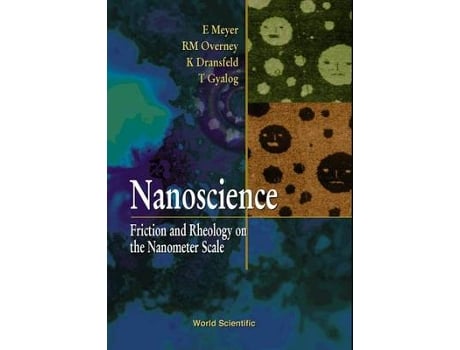 Livro nanoscience: friction and rheology on the nanometer scale de ernst meyer (inglês)