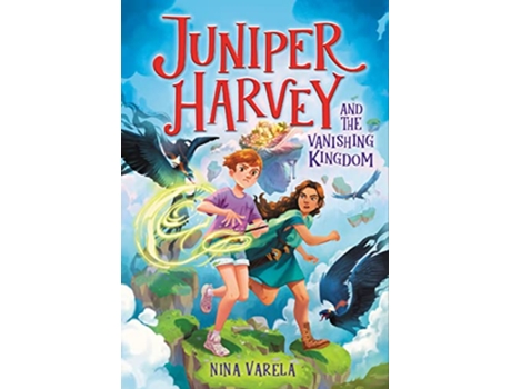 Livro Juniper Harvey and the Vanishing Kingdom de Nina Varela (Inglês - Capa Dura)