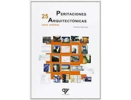 Livro Peritaciones Arquitectonicas 25 Casos Practicos de Jose Alberto Pardo Suarez (Espanhol)