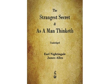 Livro Strangest Secret and As A Man Thinketh de Earl Nightingale e James Allen (Inglês)