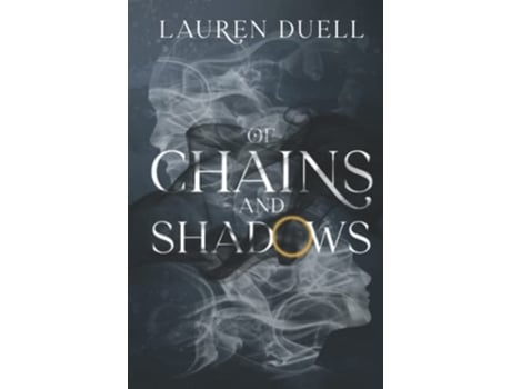 Livro Of Chains and Shadows de Lauren Duell (Inglês)