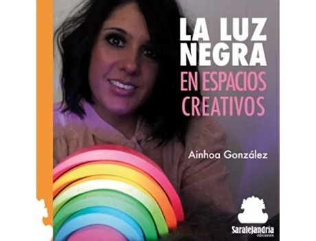 Livro La Luz Negra En Espacios Creativos de Ainhoa Gonzalez (Espanhol)