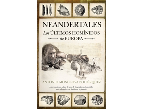 Livro Neandertales de Antonio Monclova Bohorquez (Espanhol)