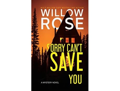 Livro Sorry Cant Save You de Willow Rose (Inglês)