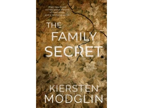 Livro The Family Secret An utterly gripping domestic thriller with a mindblowing twist de Kiersten Modglin (Inglês - Capa Dura)