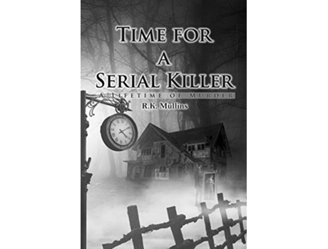 Livro Time for a Serial Killer de R K Mullins (Inglês)