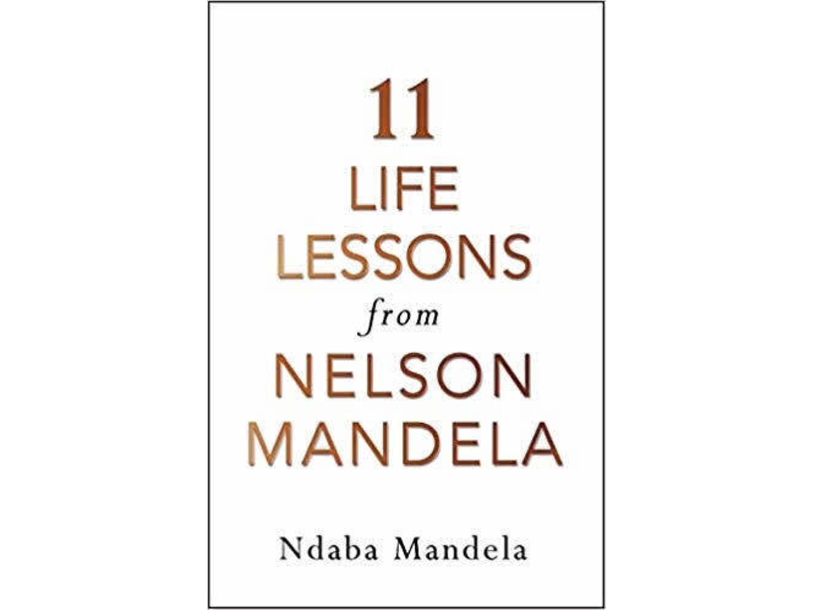 Livro 11 Life Lessons From Nelson Mandela De Ndaba Mandela Worten Pt