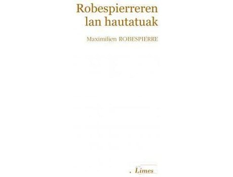 Livro Robespierreren lan hautatuak de Robespierre Maximilien (Basco)