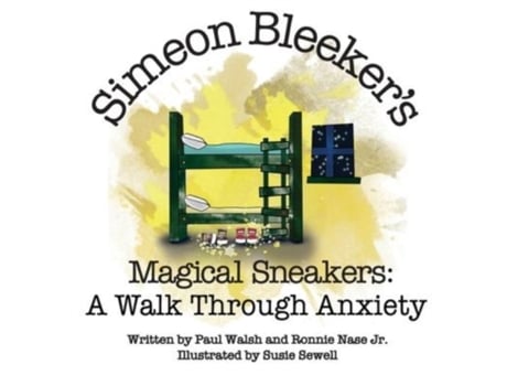 Livro Simeon Bleeker's Magical Sneakers: A Walk through Anxiety Paul Walsh, Ronnie Nase (Inglês)