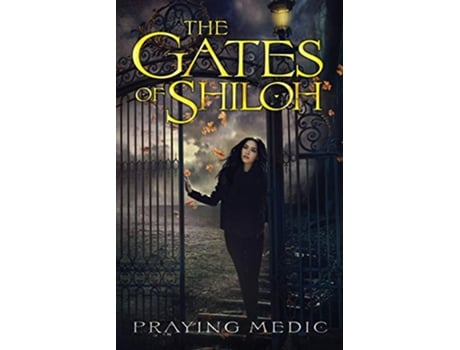 Livro The Gates of Shiloh de Praying Medic (Inglês)