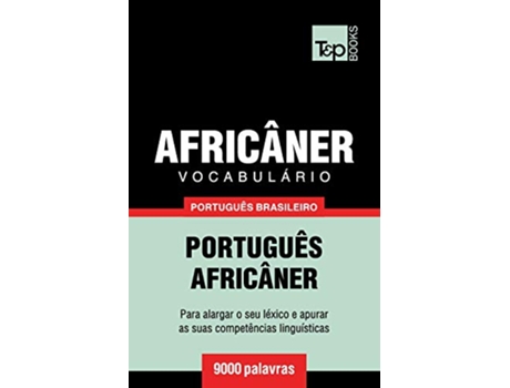 Livro Vocabulário Português BrasileiroAfricâner 9000 palavras Brazilian Portuguese Collection Portuguese Edition de Andrey Taranov (Português)