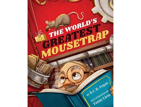 Livro The Worlds Greatest Mousetrap de BCR Fegan Fanny Liem (Inglês)