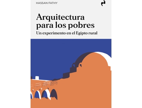 Livro Arquitectura Para Los Pobres de Fathy Hassan (Espanhol)