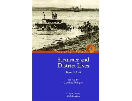 Livro stranraer and district lives de edited by caroline milligan (inglês)