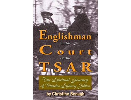 Livro An Englishman in the Court of the Tsar de Christine Benagh (Inglês)