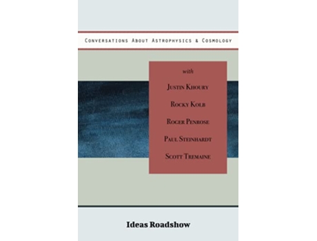 Livro Conversations About Astrophysics Cosmology Ideas Roadshow Collections de Howard Burton (Inglês)