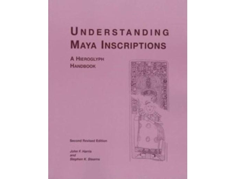 Livro understanding maya inscriptions de john f. harris,stephen k. stearns (inglês)