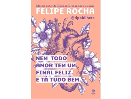 Livro Nem Todo Amor Tem Um Final Feliz de Felipe Rocha (Português BR)