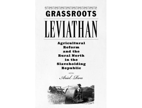 Livro grassroots leviathan de ron, ariel (associate professor of history, southern methodist university) (inglês)