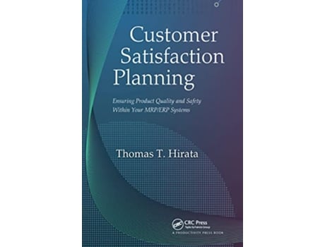 Livro Customer Satisfaction Planning de Thomas T Hirata (Inglês - Capa Dura)