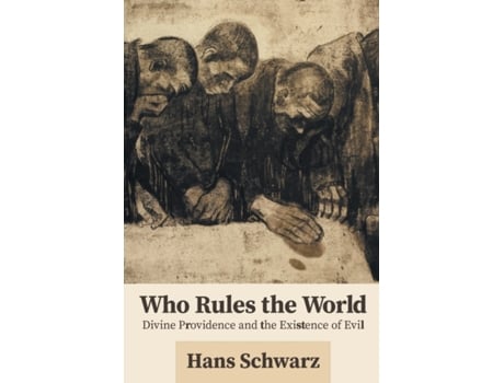 Livro who rules the world de hans schwarz (inglês)