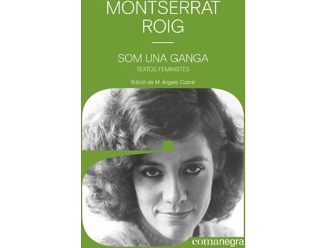 Livro Som Una Ganga de Montserrat Roig Fransitorra (Catalão)