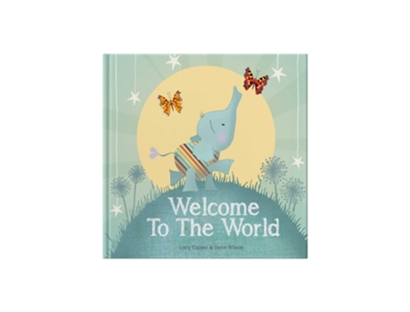 Livro Welcome to the World de Lucy Tapper e Steve Wilson (Inglês - Capa Dura)