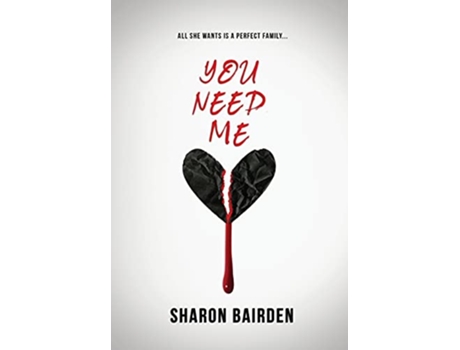 Livro You Need Me de Sharon Bairden (Inglês)