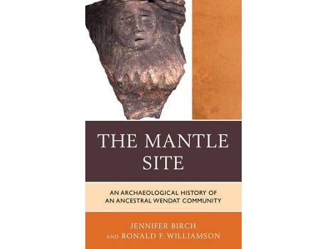 Livro the mantle site de jennifer birch,ronald f. williamson (inglês)