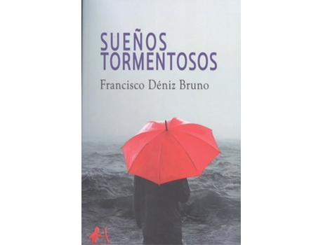 Livro Sueños Tormentosos de Francisco DNiz Bruno (Espanhol)