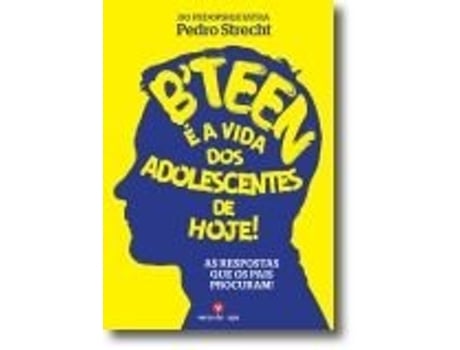 Livro Bteen - É a Vida dos Adolescentes de Hoje de Pedro Strecht