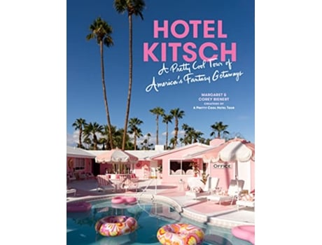 Livro Hotel Kitsch de Margaret Bienert e Corey Bienert (Inglês - Capa Dura)