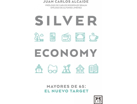 Livro Silver Economy de Juan Carlos Alcaide (Espanhol)