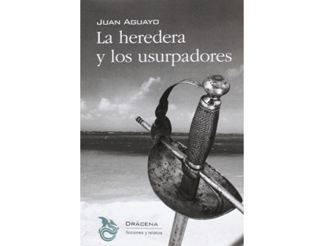 Livro La Heredera Y Los Usurpadores de Juan Aguayo (Espanhol)