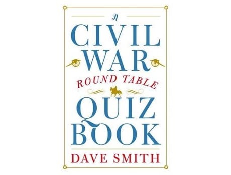 Livro a civil war round table quiz book de dave smith (inglês)