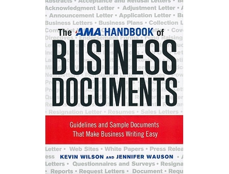 Livro The AMA Handbook of Business Documents Guidelines and Sample Documents That Make Business Writing Easy de Kevin Wilson Jennifer Wauson (Inglês)