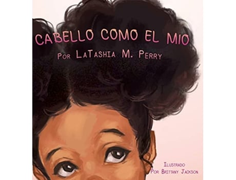 Livro Cabello Como El Mio Spanish Edition de Latashia M Perry (Espanhol)