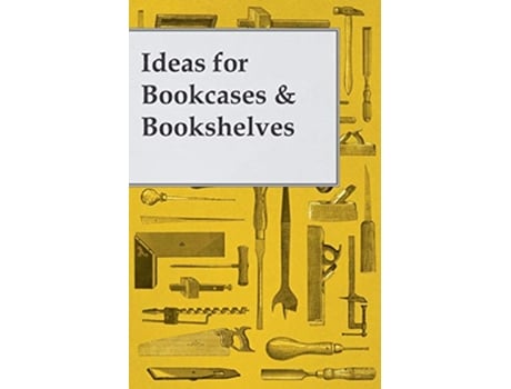 Livro Ideas for Bookcases Bookshelves de Anon (Inglês)