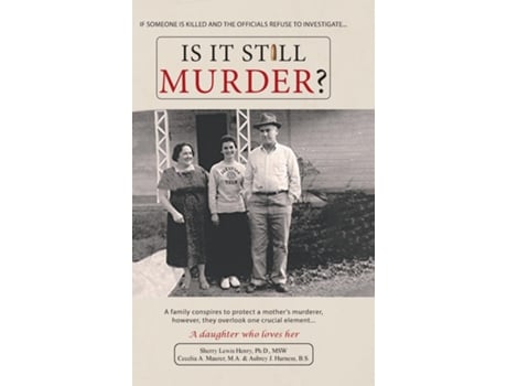 Livro Is It Still Murder A Daughter Who Loves her de Sherry Lewis Henry, Phd et al. (Inglês)