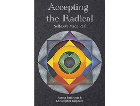 Livro Accepting the Radical de Ronna Smithrim Christopher Oliphant (Inglês)