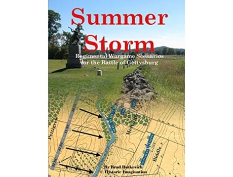 Livro Summer Storm Regimental Wargame Scenarios For the Battle of Gettysburg de Brad Butkovich (Inglês)