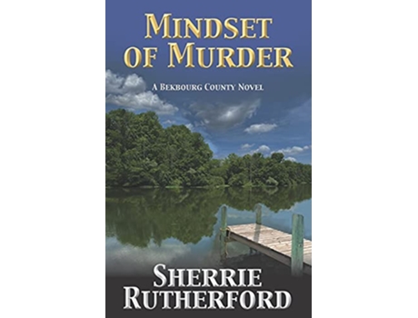 Livro Mindset of Murder Bekbourg County de Sherrie Rutherford (Inglês)