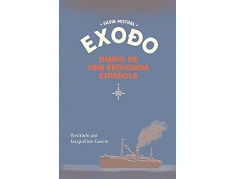 Livro Exodo diario de una refugiada española Spanish Edition de Silvia Mistral (Espanhol)