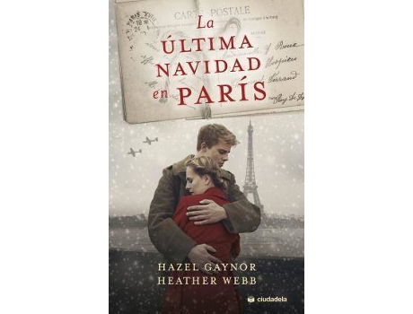 Livro La última Navidad en París de Hazel Gaynors Heather Webb (Espanhol)