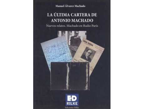 Livro La Ultima Cartera De Antonio Machado de Manuel Alvarez Machado (Espanhol)