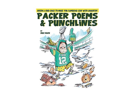 Livro Packer Poems Punchlines Green Gold Gags To Make You Lambeau Leap With Laughter 2nd Edition de Mike Marn (Inglês)