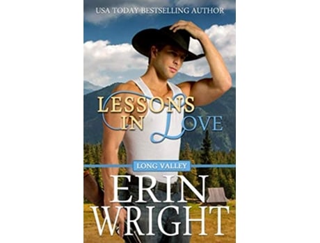 Livro Lessons in Love A Western Romance Novel Cowboys of Long Valley Romance de Erin Wright (Inglês)