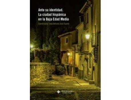 Livro Ante Su Identidad:Ciudad Hispanicas En La Baja Edad Media de VVAA (Espanhol)