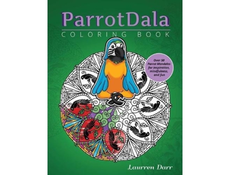 Livro ParrotDala Coloring Book de Laurren Darr (Inglês)