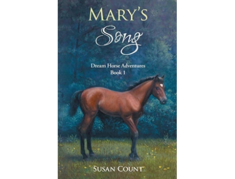 Livro Marys Song Dream Horse Adventures de Susan Count (Inglês)